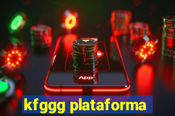 kfggg plataforma