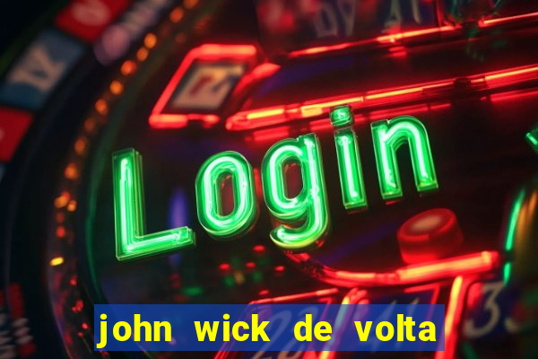 john wick de volta ao jogo dublado torrent