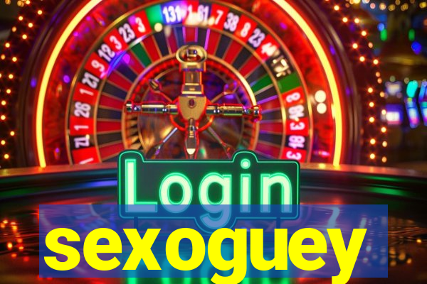 sexoguey
