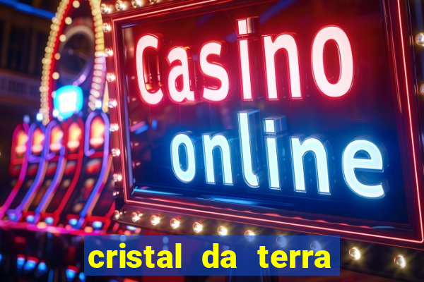 cristal da terra stardew valley