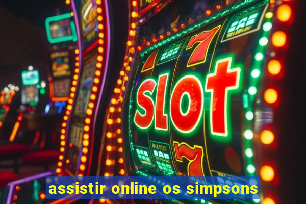 assistir online os simpsons