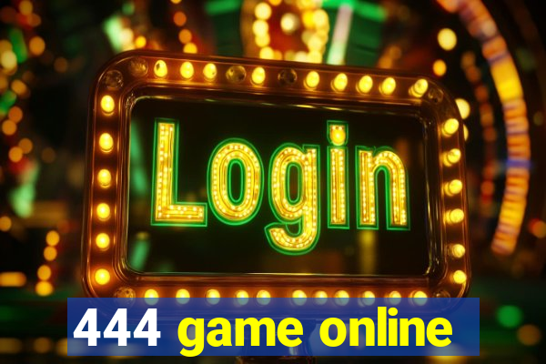 444 game online