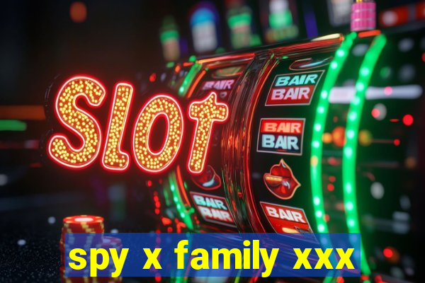 spy x family xxx