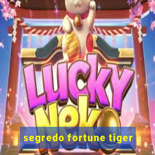 segredo fortune tiger
