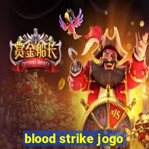 blood strike jogo