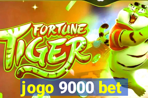 jogo 9000 bet