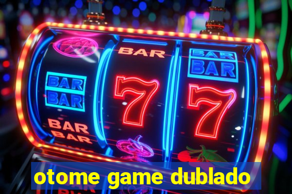 otome game dublado